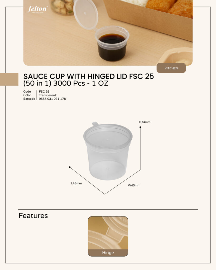 1 OZ – Sauce Cup With Hinged Lid | FSC 25 https://felton.com.my/product-category/transparent-disposable-container/round/ Felton Malaysia